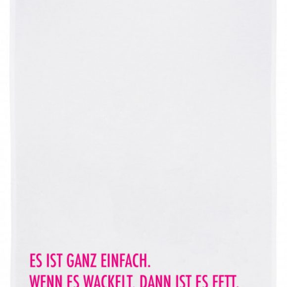 17;30 Geschirrtuch weiß, "Fettig, pink!"